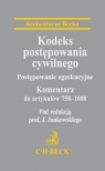 Kodeks postępowania cywilnego Postępowanie egzekucyjne Komentarz do artykułów 758-1088