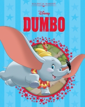 Kolekcja marzeń. Disney Dumbo - Michał Goreń, Opracowanie zbiorowe