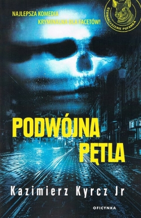 Podwójna pętla - Kazimierz Kyrcz Jr.