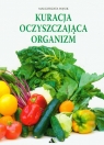 Kuracja oczyszczająca organizm Małgorzata Wąsik