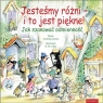 Jesteśmy różni - i to jest piękne!