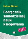 Podręcznik samodzielnej nauki księgowania RFK1587 Barbara Gierusz, prof. UG