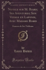 Notice sur M. Biard; Ses Aventures; Son Voyage en Laponie, Avec Madame Biard