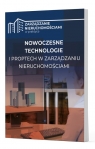 Nowoczesne technologie i PropTech w zarządzaniu nieruchomościami Opracowanie zbiorowe