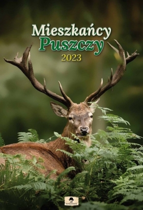 Kalendarz 2023 ścienny A3 Mieszkańcy Puszczy