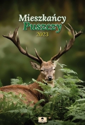 Kalendarz 2023 ścienny A3 Mieszkańcy Puszczy