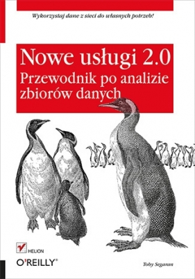 Nowe usługi 2.0 Przewodnik po analizie zbiorów danych - Toby Segaran