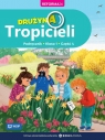 Drużyna Tropicieli SP 1 podręcznik cz.4 Opracowanie zbiorowe