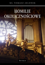 Homilie okolicznościowe 1 - Tomasz Jelonek