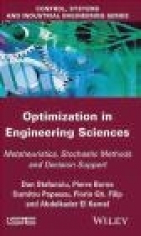 Optimization in Engineering Sciences Florin Gheorghe Filip, Abdelkader El Kamel, Dan Stefanoiu