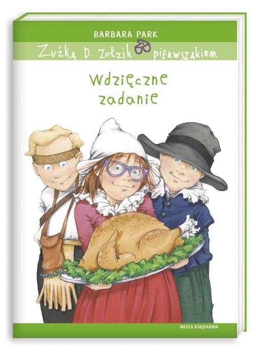 Zuźka D. Zołzik pierwszakiem Wdzięczne zadanie