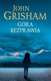 Góra bezprawia - John Grisham