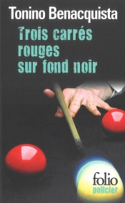 Trois carres rouges sur fond noir - Tonino Benacquista