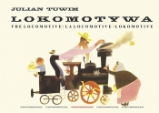Lokomotywa. The Locomotive. La locomotive. Lokomotive - Julian Tuwim