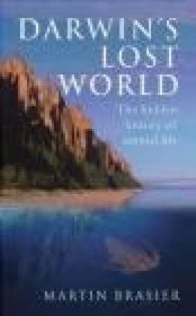 Darwin's Lost World Martin Brasier, M Brasier