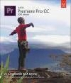 Adobe Premiere Pro CC Classroom in a Book 2015 Maxim Jago