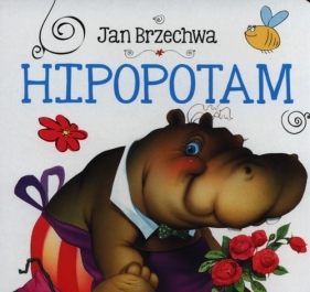 Hipopotam - Jan Brzechwa