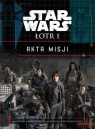 Star Wars Łotr 1 Akta misji