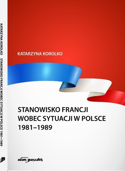 Stanowisko Francji wobec sytuacji w Polsce 1981-1989
