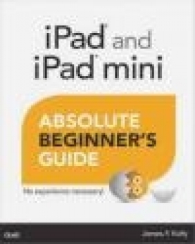 IPad and IPad Mini Absolute Beginner's Guide