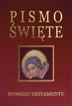 Pismo Święte Nowego Testamentu - Kazimierz Romaniuk