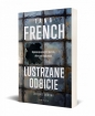 Zbrodnie Dublina. Tom 2. Lustrzane odbicie - Tana French