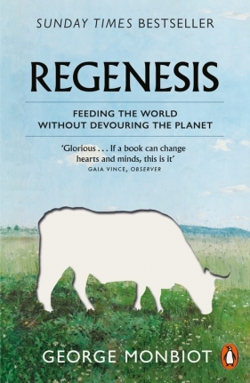 Regenesis - George Monbiot