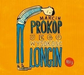 Jego wysokość Longin (Audiobook) - Prokop Marcin