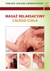 Masaż relaksacyjny całego ciała - Emilia Chojnowska, Michał Wszelaki