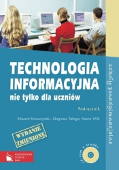Technologia informacyjna nie tylko dla uczniów Podręcznik z płytą CD