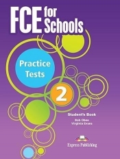 FCE for Schools. Practice Tests 2 SB - Bob Obee, Virginia Evans
