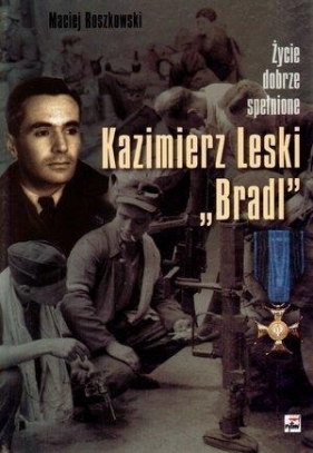 Kazimierz Leski Bradl - Roszkowski Maciej