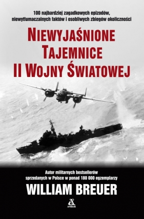 Niewyjaśnione tajemnice II wojny świat. wyd.11 - Breuer William