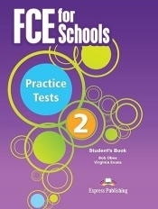 FCE for Schools. Practice Tests 2 SB - Obee Bob, Virginia Evans