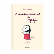 Z pozdrowieniami, Żyrafa. Wyd. II