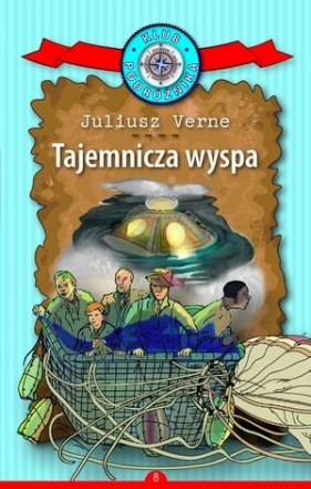 Tajemnicza wyspa. Kolekcja: Klub Podróżnika. Tom 8 (Uszkodzona okładka) - Juliusz Verne