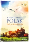 Ślad przeznaczenia Polak Agnieszka Monika