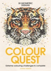 Colour Quest. Extreme Colouring Challenges to Complete - Joanna Webster