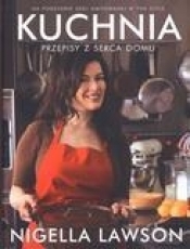 Kuchnia Przepisy z serca domu - Nigella Lawson