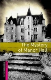 Oxford Bookworms Library Starter 2nd Edition: The Mystery of Manor Hall - Jane Cammack