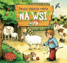 Pierwsza książeczka malucha Na wsi