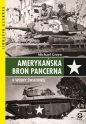 Amerykańska broń pancerna II Wojny Światowej. Wyd. II - Michael Green
