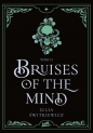 Blue Blood Tales. Tom 2. Bruises of the Mind - Julia Świtkiewicz