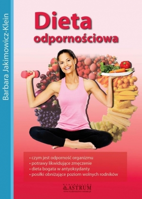 Dieta odpornościowa - Jakimowicz-Klein Barbara