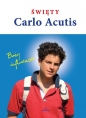 Święty Carlo Acutis Boży influencer - Beata Jędrzyńska