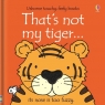  That\'s not my tiger…