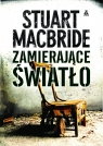 Zamierające światło MacBride Stuart