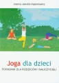 Joga dla dzieci. - Joanna Jakubik-Hajdukiewicz
