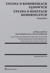 Ustawa o komornikach sądowych Ustawa o kosztach komorniczych Komentarz - Opracowanie zbiorowe