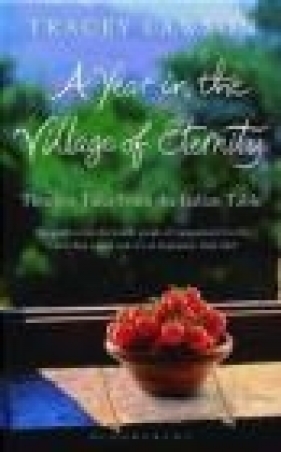 A Year in the Village of Eternity - Tracey Lawson